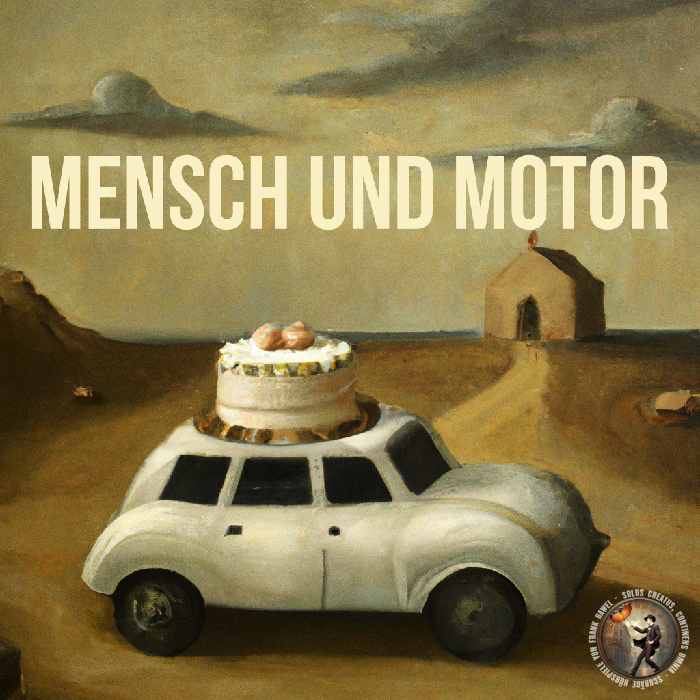 Cover: Mensch und Motor, zeigt Kuchen auf einem Auto